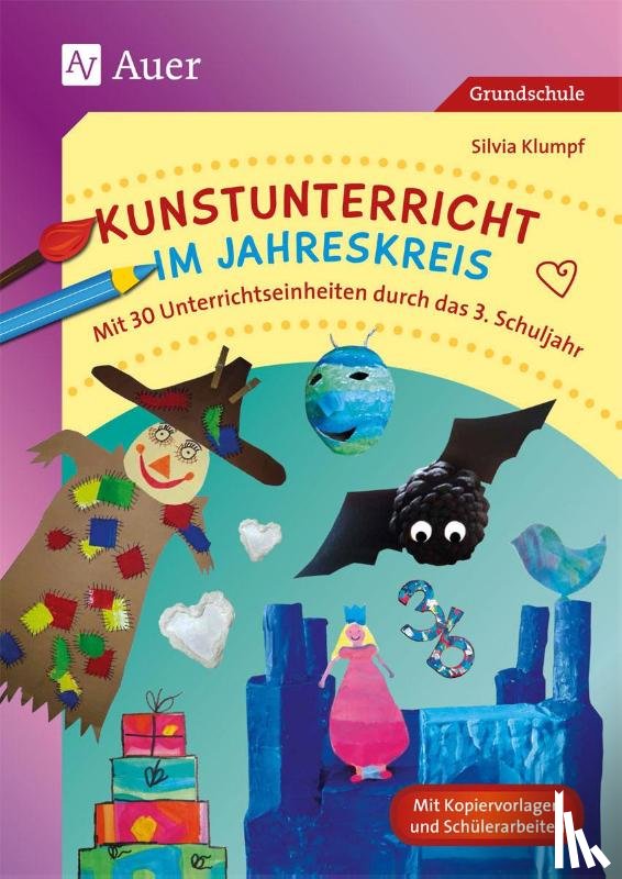 Klumpf, Silvia - Kunstunterricht im Jahreskreis 3. Klasse