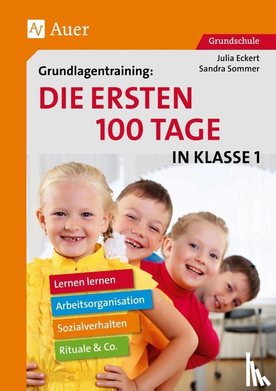 Sommer, Sandra - Grundlagentraining Die ersten 100 Tage in Kl. 1