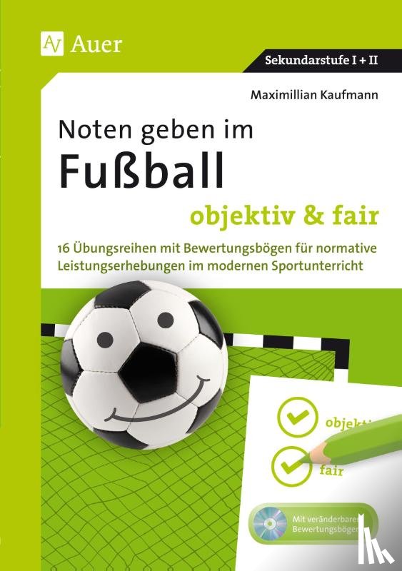 Kaufmann, Maximilian - Noten geben im Fußball - objektiv & fair