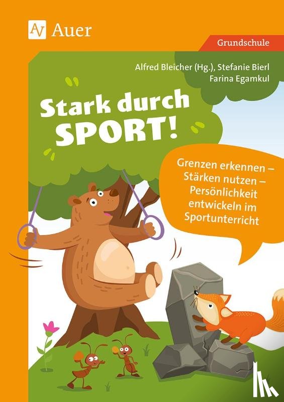 Bleicher, Alfred, Bierl, Stephanie, Egamkul, Farina - Stark durch Sport