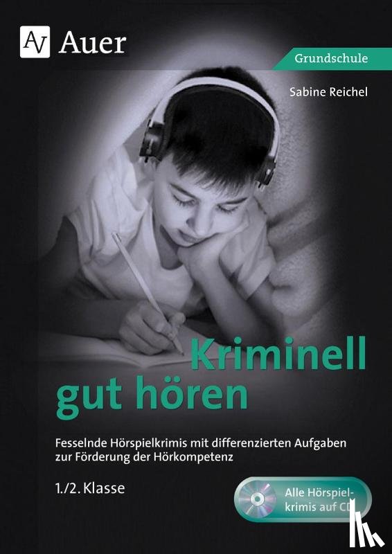 Reichel, Sabine - Kriminell gut hören, Klasse 1/2
