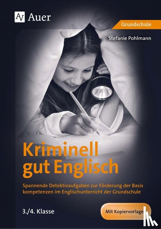 Pohlmann, Stefanie - Kriminell gut Englisch, Klasse 3-4