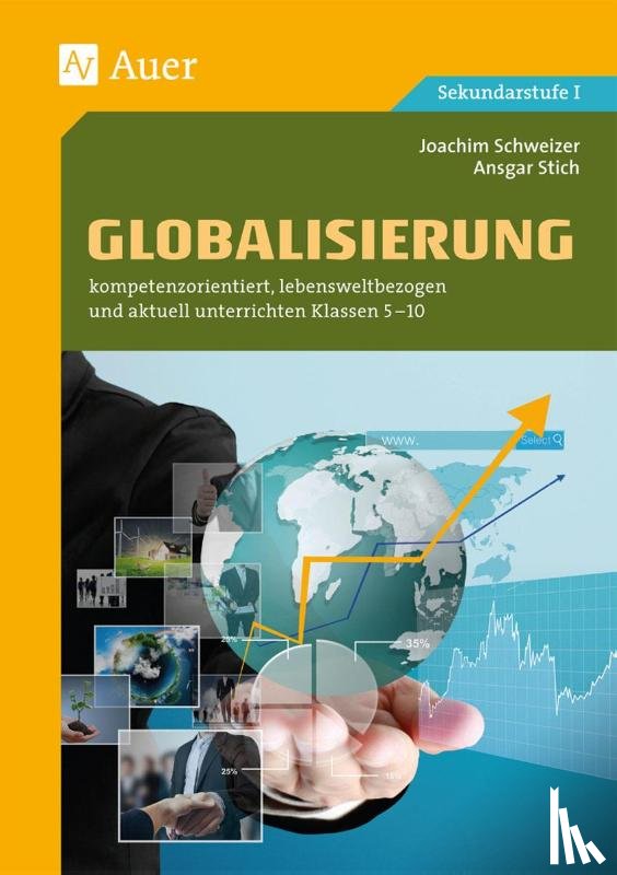 Schweizer, Joachim, Stich, Ansgar - Globalisierung