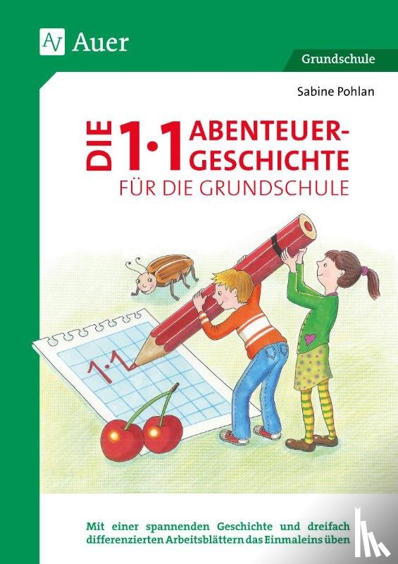 Pohlan, Sabine - Die 1x1-Abenteuergeschichte für die Grundschule