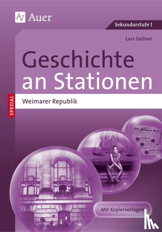 Gellner, Lars, Gerhardt, Matthias - Geschichte an Stationen Spezial Weimarer Republik