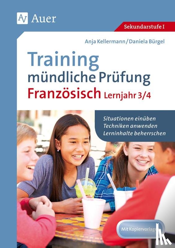 Kellermann, Anja, Bürgel, Daniela - Training mündliche Prüfung Französisch Lj. 3-4