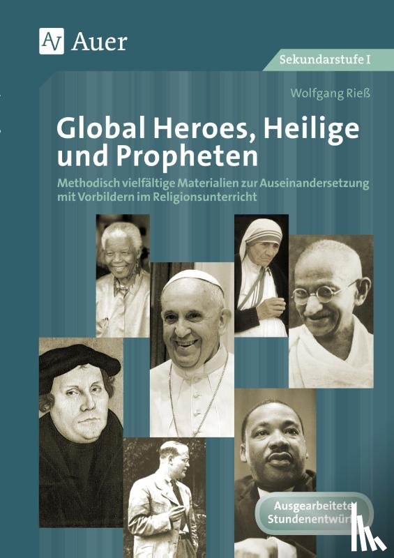 Rieß, Wolfgang - Global Heroes, Heilige und Propheten