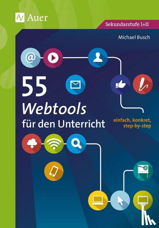 Busch, Michael - 55 Webtools für den Unterricht