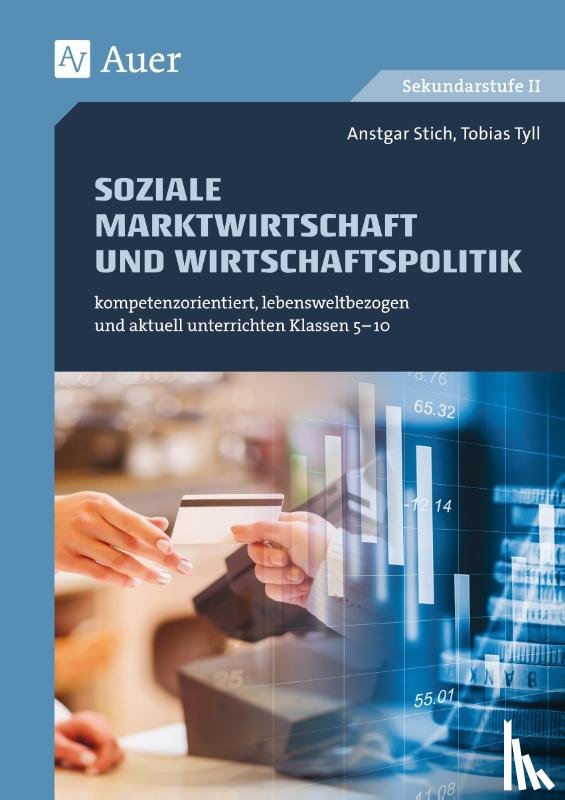 Stich, Ansgar, Tyll, Tobias - Soziale Marktwirtschaft und Wirtschaftspolitik