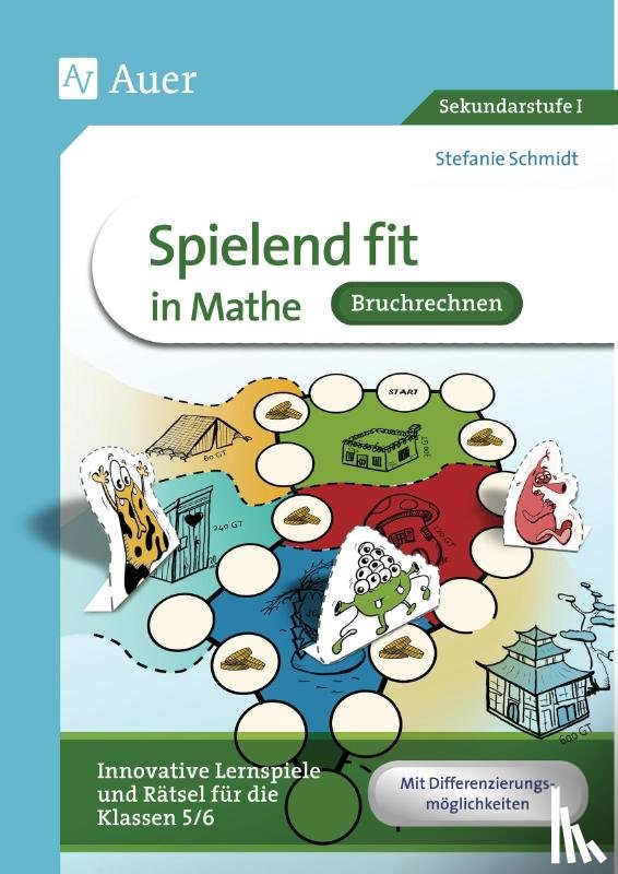 Schmidt, Stefanie - Spielend fit in Mathe Bruchrechnung