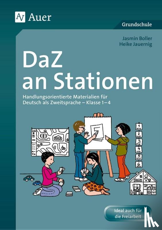 Jauernig, Heike, Boller, Jasmine - DaZ an Stationen - Handlungsorientierte Materialien fur DaZ Klasse 1-4