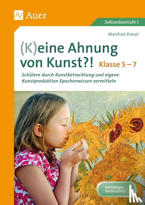 Kiesel, Manfred - (K)eine Ahnung von Kunst