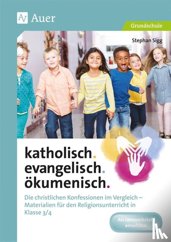 Sigg, Stephan - katholisch. evangelisch. ökumenisch.
