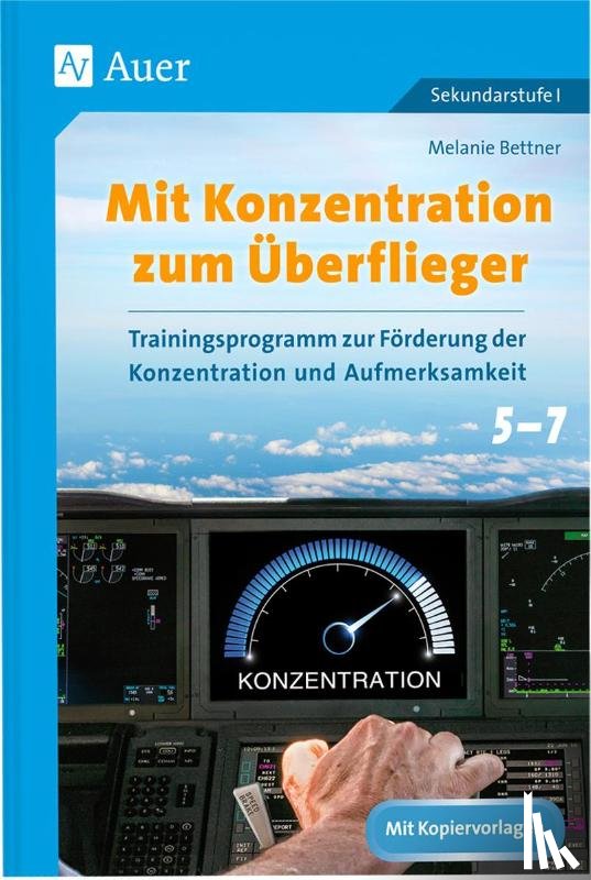 Bettner, Melanie - Mit Konzentration zum Überflieger