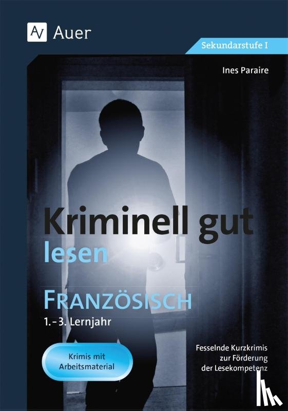 Paraire, Ines - Kriminell gut lesen Französisch 1.-3. Lernjahr