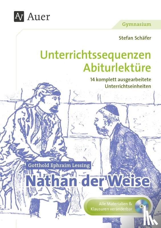 Schäfer, Stefan - Gotthold Ephraim Lessing: Nathan der Weise