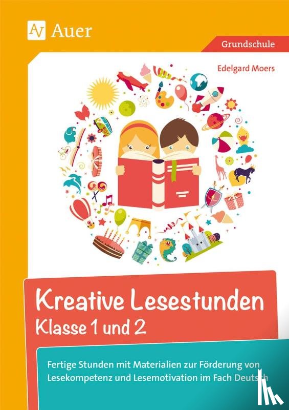 Moers, Edelgard - Kreative Lesestunden Klasse 1 und 2