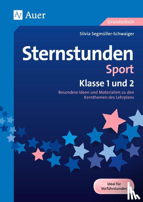Segmüller-Schwaiger, Silvia - Sternstunden Sport - Klasse 1 und 2