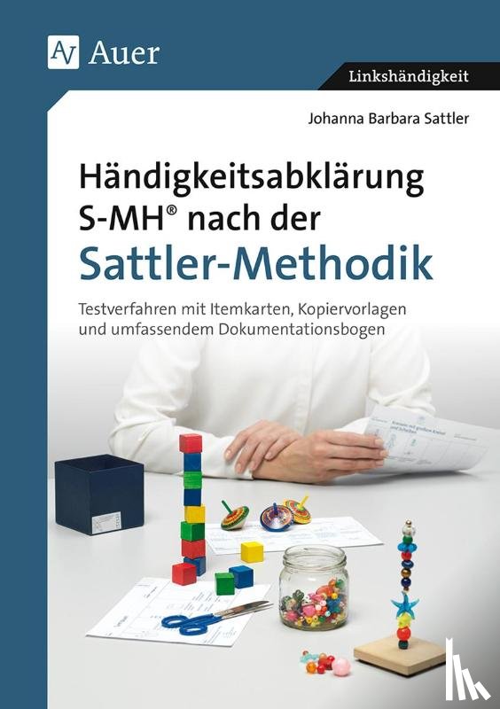 Sattler, Johanna Barbara - Händigkeitsabklärung SMH nach der Sattler-Methodik