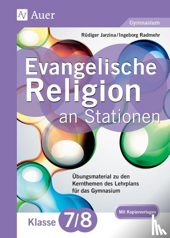 Jarzina, Rüdiger, Radmehr, Ingeborg - Evangelische Religion an Stationen 7-8 Gymnasium