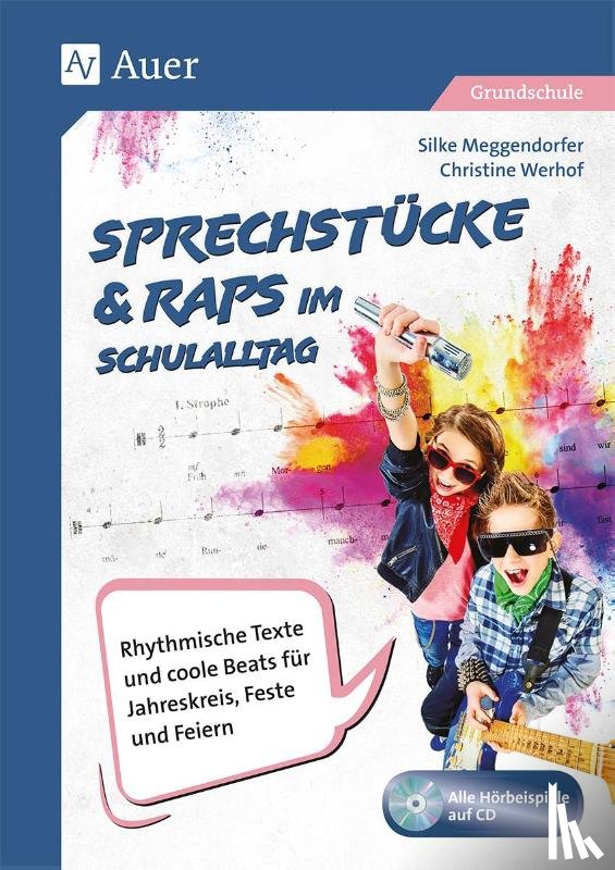 Meggendorfer, Silke, Werhof, Christine - Sprechstücke & Raps im Schulalltag