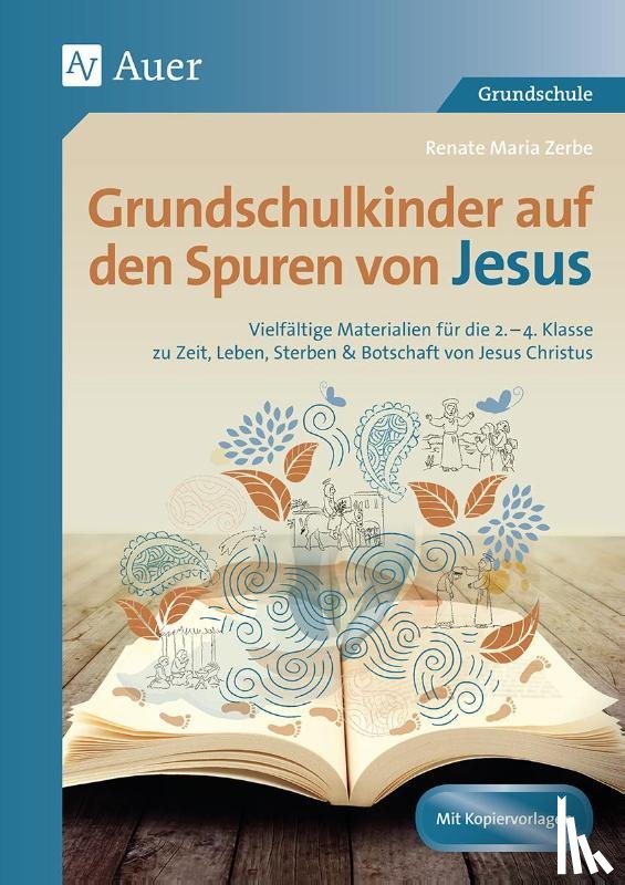 Zerbe, Renate Maria - Grundschulkinder auf den Spuren von Jesus