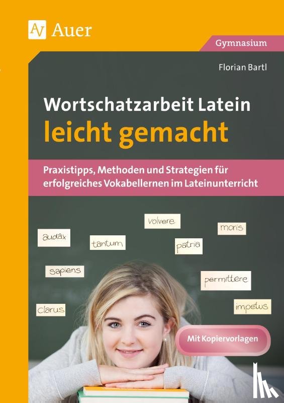 Bartl, Florian - Wortschatzarbeit Latein leicht gemacht