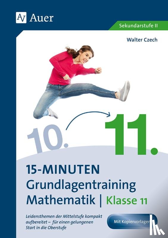 Czech, Walter - 15-Minuten-Grundlagentraining Mathematik Klasse 11