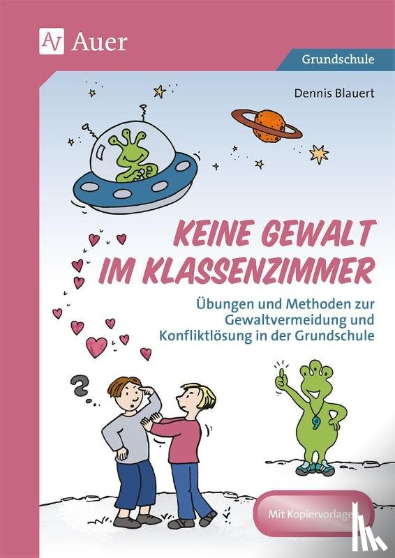 Blauert, Dennis - Keine Gewalt im Klassenzimmer