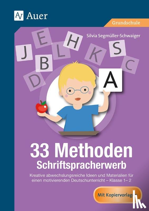 Segmüller-Schwaiger, Silvia - 33 Methoden Schriftspracherwerb