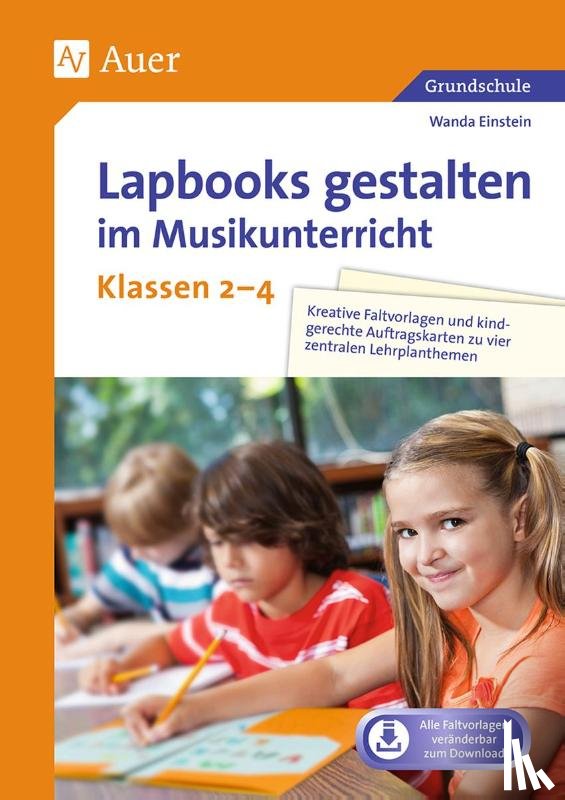 Einstein, Wanda - Lapbooks gestalten im Musikunterricht Kl. 2-4