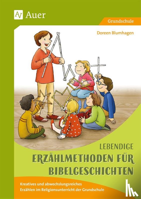 Blumhagen, Doreen - Lebendige Erzählmethoden für Bibelgeschichten