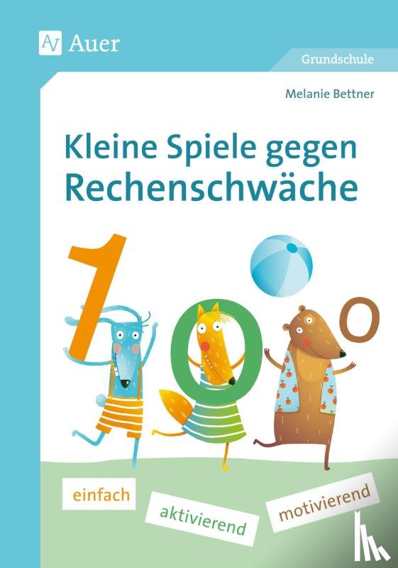 Bettner, Melanie - Kleine Spiele gegen Rechenschwäche