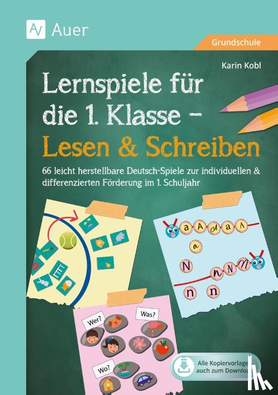 Kobl, Karin - Lernspiele für die 1. Klasse - Lesen & Schreiben
