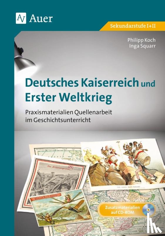 Koch, Philipp, Squarr, Inga - Deutsches Kaiserreich und Erster Weltkrieg