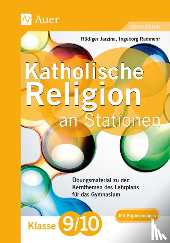 Jarzina, Rüdiger, Radmehr, Ingeborg - Katholische Religion an Stationen 9-10 Gymnasium