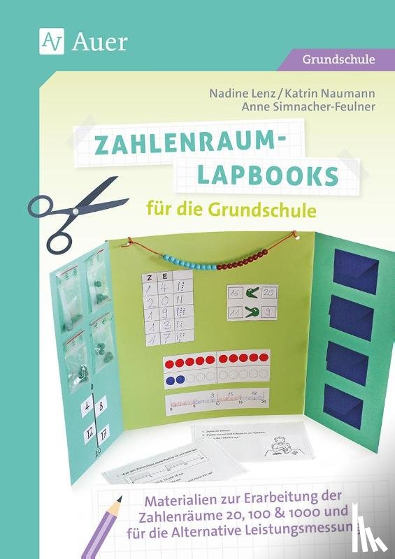 Lenz, N., Simnacher-Feulner, A., Naumann, K. - Zahlenraum-Lapbooks für die Grundschule