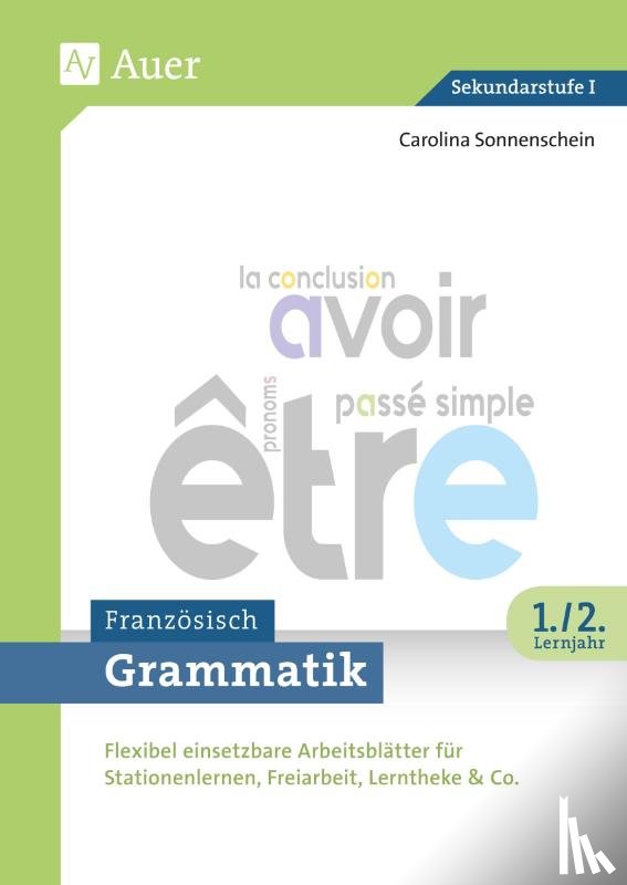 Sonnenschein, Carolina - Grammatik Französisch 1.-2. Lernjahr