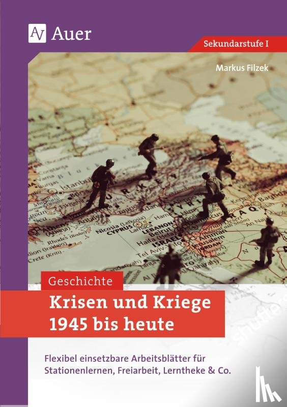 Filzek, Markus - Krisen und Kriege 1945 bis heute