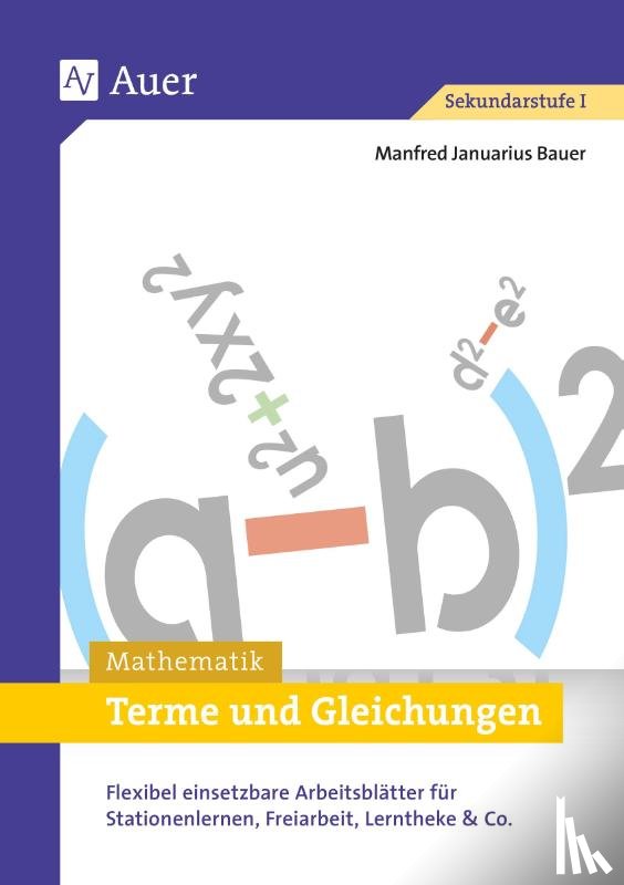 Bauer, Manfred Januarius - Terme und Gleichungen