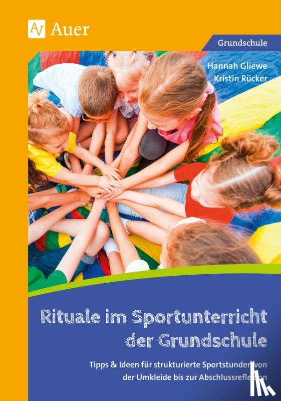Gliewe, Hannah, Rücker, Kristin - Rituale im Sportunterricht der Grundschule