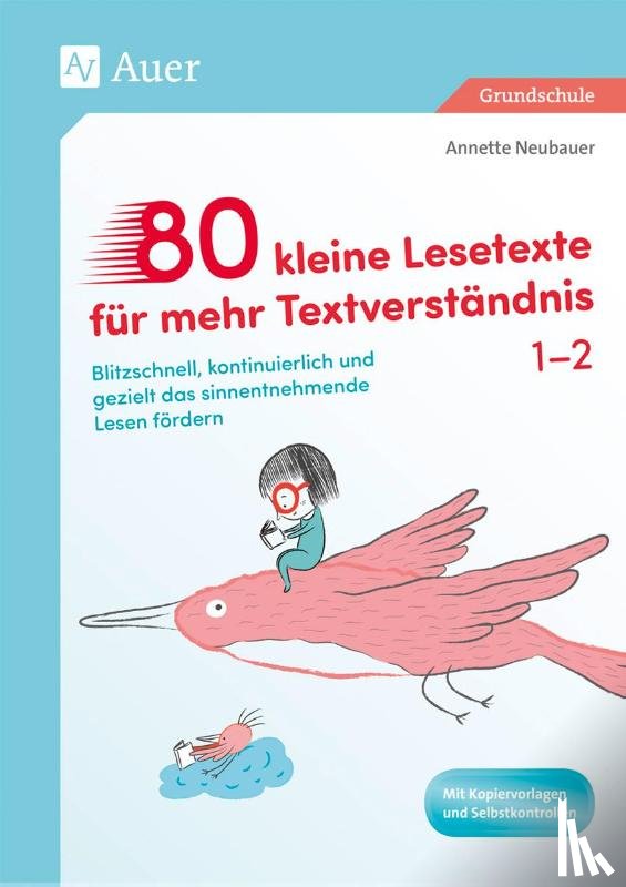 Neubauer, Annette - 80 kleine Lesetexte für mehr Textverständnis 1/2