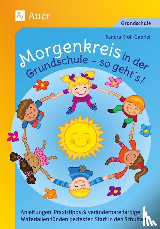 Kroll-Gabriel, Sandra - Morgenkreis in der Grundschule - so gehts!