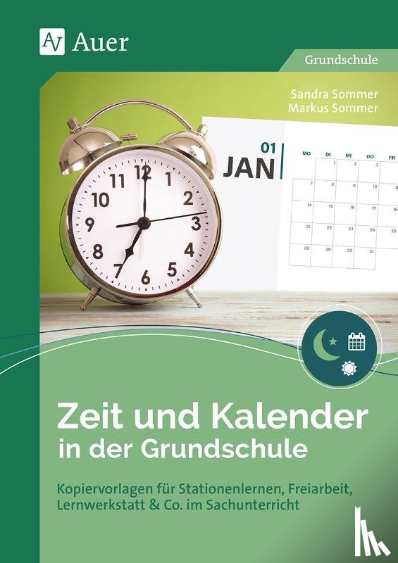 Sommer, Sandra, Sommer, Markus - Zeit und Kalender in der Grundschule