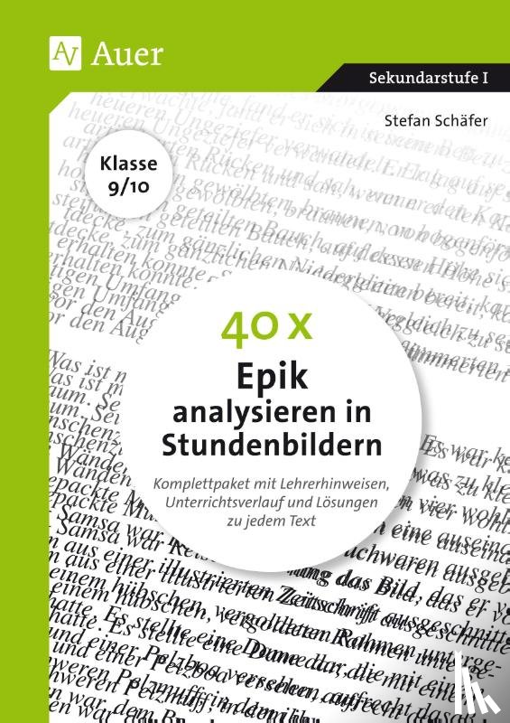 Schäfer, Stefan - 40 x Epik analysieren in Stundenbildern 9-10