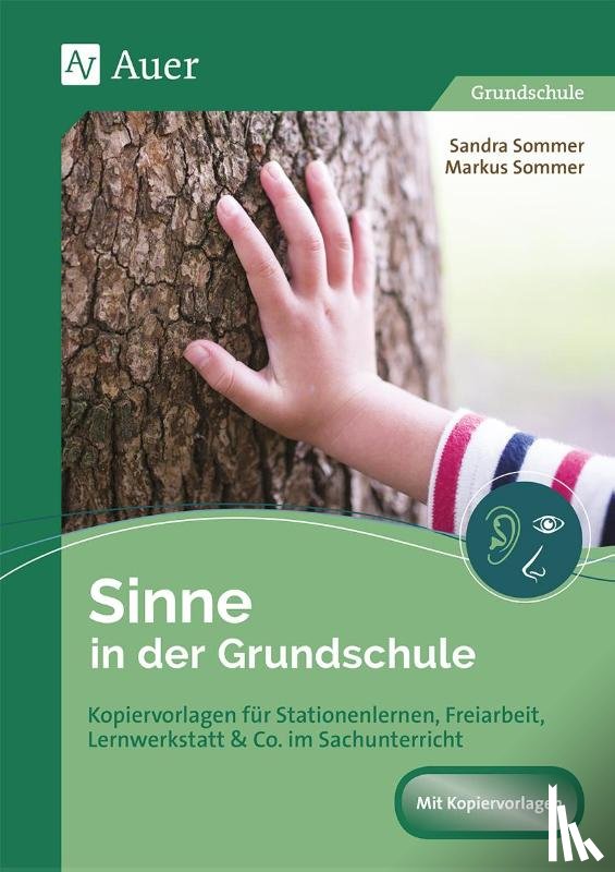 Sommer, Sandra, Sommer, Markus - Sachunterricht an Stationen Spezial Sinne