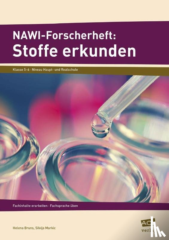 Bruns, Helena, Markic, Silvija - NAWI-Forscherheft: Stoffe erkunden