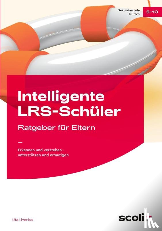 Livonius, Uta - Intelligente LRS-Schüler - Ratgeber für Eltern