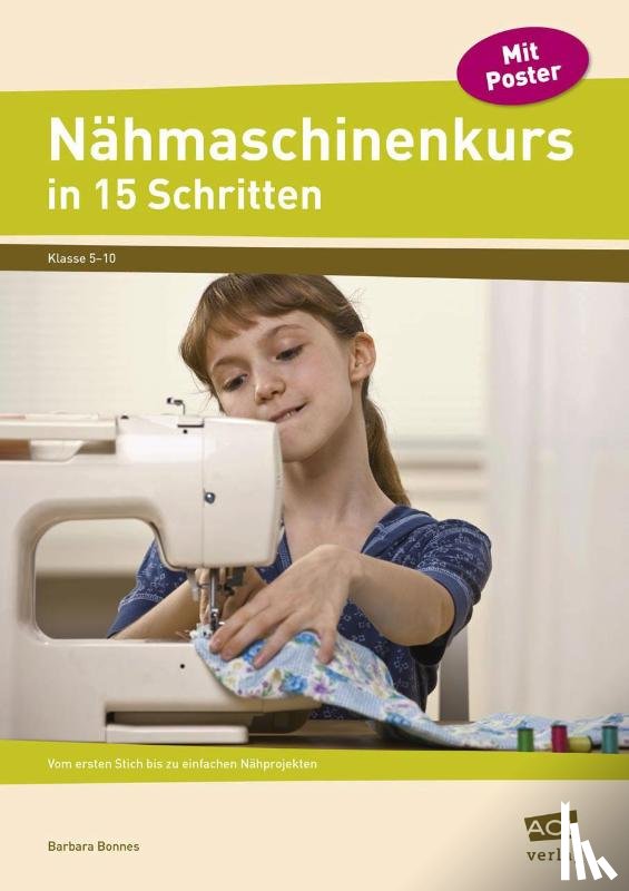 Bonnes, Barbara - Nähmaschinenkurs in 15 Schritten