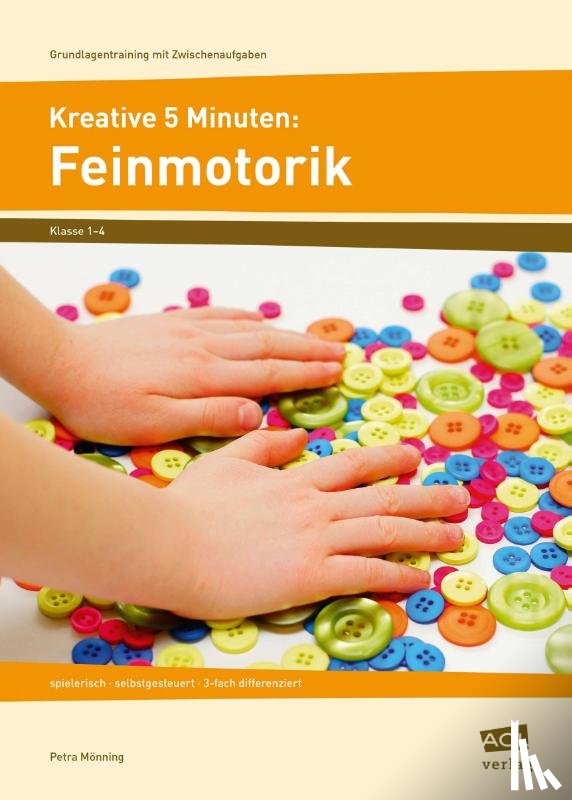 Mönning, Petra - Kreative 5 Minuten: Feinmotorik